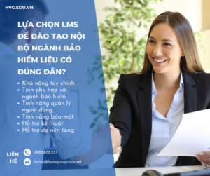 Lựa chọn LMS để đào tạo nội bộ ngành bảo hiểm liệu có đúng đắn?
