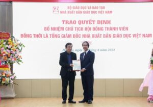 Bổ nhiệm Chủ tịch Hội đồng thành viên, Tổng Giám đốc NXB Giáo dục Việt Nam