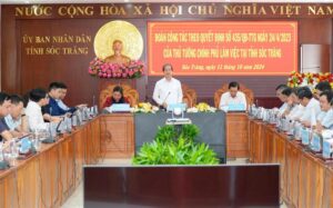 Đoàn công tác của Chính phủ làm việc với các tỉnh Bạc Liêu, Sóc Trăng, Trà Vinh